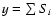 $y = \sum S_i$