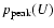 $p_{\rm peak}(U)$