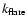 $k_{\rm flare}$