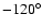 $-120^\circ$