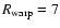 $R_{\rm warp} = 7$