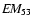 $E\!M_{53}$