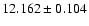 $12.162 \pm 0.104$