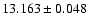 $13.163 \pm 0.048$