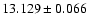 $13.129 \pm 0.066$