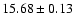 $15.68 \pm 0.13$