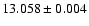 $13.058 \pm 0.004$