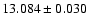 $13.084 \pm 0.030$