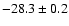 $ -28.3 \pm 0.2$