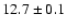 $ 12.7 \pm 0.1$