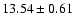 $13.54 \pm 0.61$