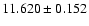 $11.620 \pm 0.152$