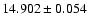 $14.902 \pm 0.054$