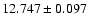 $12.747 \pm 0.097$