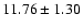 $11.76 \pm 1.30$