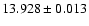 $13.928 \pm 0.013$