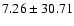 $ 7.26 \pm 30.71$