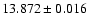$13.872 \pm 0.016$