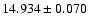 $14.934 \pm 0.070$