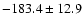 $-183.4 \pm 12.9$