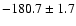 $-180.7 \pm 1.7$