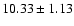 $10.33 \pm 1.13$