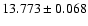 $13.773 \pm 0.068$