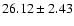 $26.12 \pm 2.43$