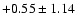 $+0.55\pm 1.14$