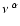 $\nu^{~\alpha}$