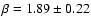 $\beta = 1.89\pm 0.22$