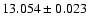$13.054 \pm 0.023$