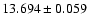 $13.694 \pm 0.059$