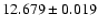 $12.679 \pm 0.019$