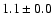 $ 1.1 \pm 0.0$