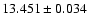 $13.451 \pm 0.034$