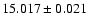 $15.017\pm0.021$