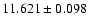 $11.621 \pm 0.098$
