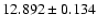 $12.892 \pm 0.134$