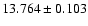 $13.764 \pm 0.103$