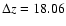 $\Delta z = 18.06$