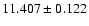 $11.407 \pm 0.122$