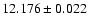 $12.176 \pm 0.022$