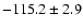 $-115.2 \pm 2.9$