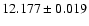 $12.177 \pm 0.019$