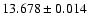 $13.678\pm0.014$