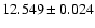 $12.549 \pm 0.024$