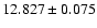 $12.827 \pm 0.075$