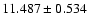 $11.487 \pm 0.534$