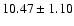 $10.47 \pm 1.10$
